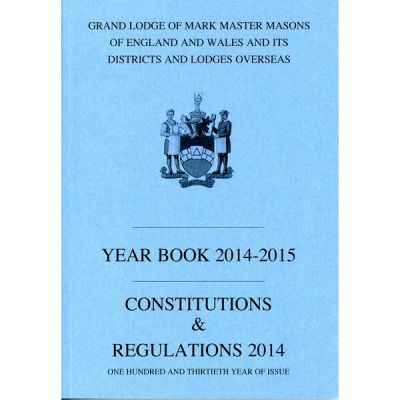 Mark Masons Combined Book of Constitutions and Yearbook 2015 -2016