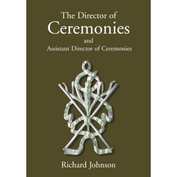 The Director of Ceremonies: and Assistant Director of Ceremonies
